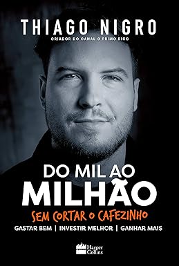 Imagem do produto Do Mil ao Milhão. Sem Cortar o Cafezinho na loja Amazon